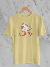 Fed Up EST. 2004 - Unisex T-Shirt